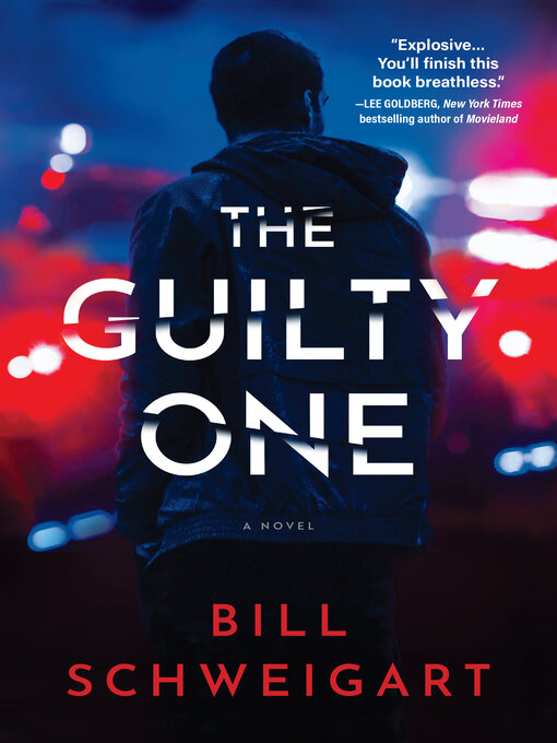 Title details for The Guilty One by Bill Schweigart - Available